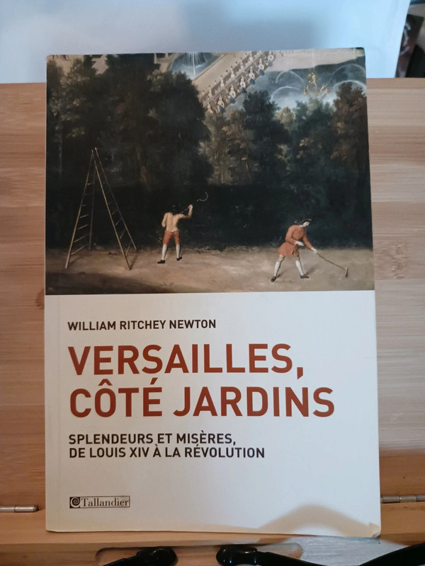 Versailles côté jardins - 978-2-84734-771-5 William Ritchey