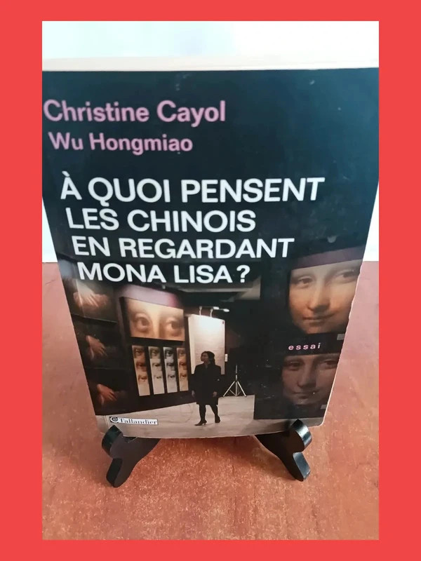 À quoi pensent les Chinois en regardant Mona Lisa Hong miao 