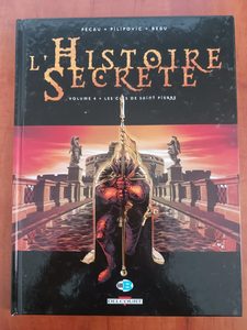 L'histoire Secrète Tome 4 - Les Clés De Saint Pierre Pecau-J.P+Pilipovic-L