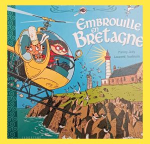Les Enquetes De Mirette - Embrouille en bretagne Fanny Joly, Laurent Audouin