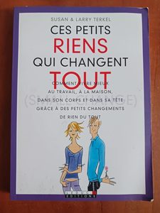 Ces petits riens qui changent tout Susan Terkel