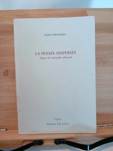 La Pensée Dispersée - Figures De L'exil Judéo-Allemand - 978