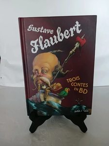 Trois Contes De Gustave Flaubert En Bandes Dessinées Duthil 