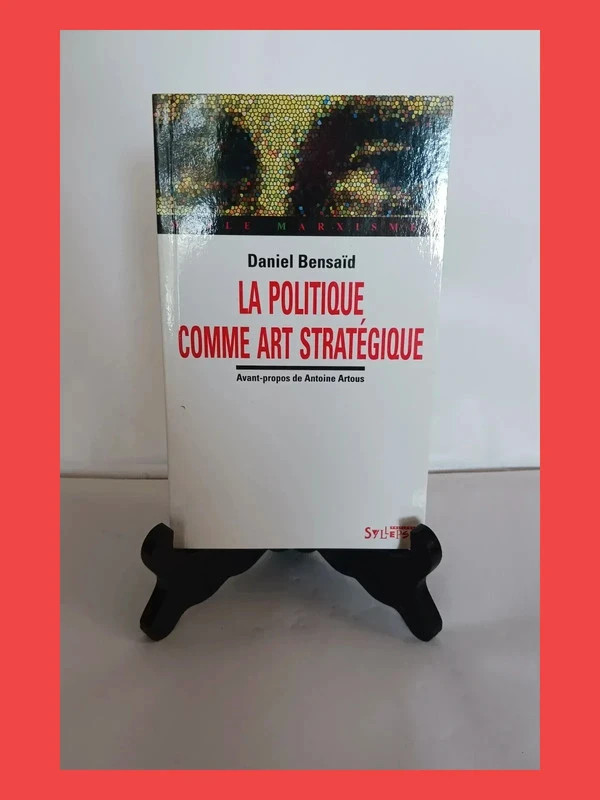 Politique Comme Art Strategique (La)Daniel Bensaïd 978284950
