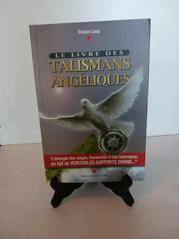 Le livre des talismans angéliques - Talismans angéliques, le