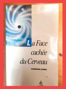 La face cachée du cerveau Aubier Dominique 9782850765360
