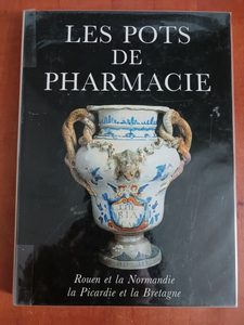 Les Pots de pharmacie - Tome 2, Henri-Pierre Fourest, André Leroi-Gourhan