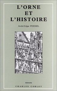 L'Orne et l'histoire André-Edgar Poessel