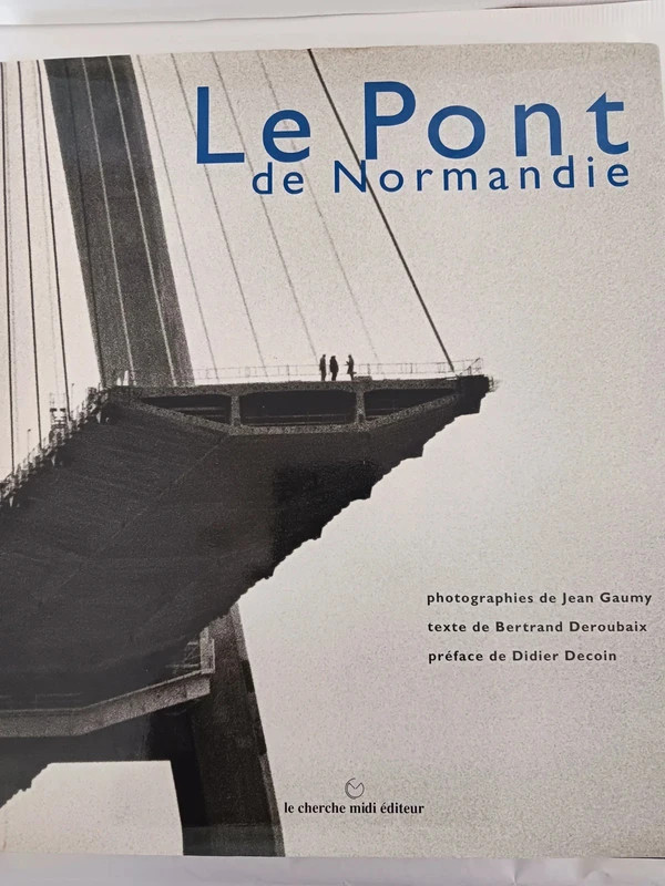 Le pont de NormandieJean Gaumy 9782862743349
