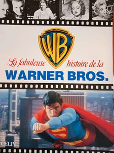 La fabuleuse histoire de la Warner Bros