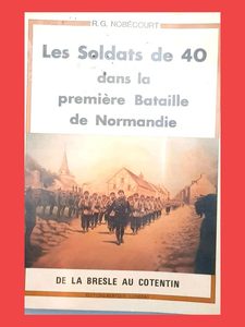 Les soldats de 40 dans la première bataille de Normandie Ren