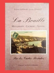La Bouille - Par les cartes postales eugène Lefebvre, Daniel