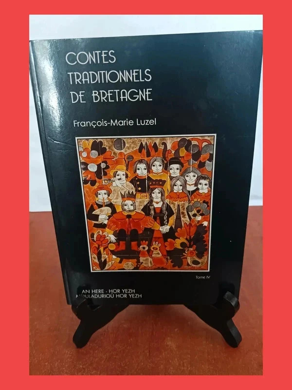 Contes traditionnels de Bretagne, tome 4François-Marie Luzel