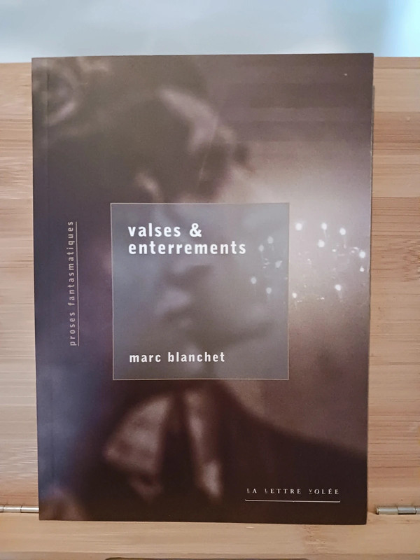 Valses et enterrements - 9782873175177 Marc Blanchet