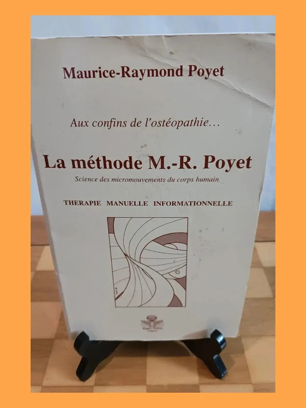 Aux confins de l'ostéopathie la méthode M.-R. PoyetMaurice P