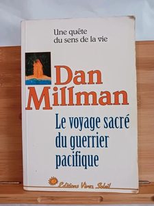Le voyage du guerrier pacifique - Une quête du sens de la vi