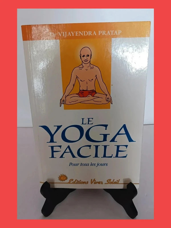 yoga facile - Pour tous les jours Vijayendra Patrap (Docteur