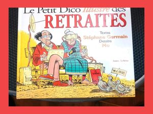 Le Petit Dico Illustre Des Retraites Germain, Mo 97828846115