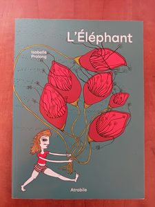 L'Eléphant Isabelle Pralong