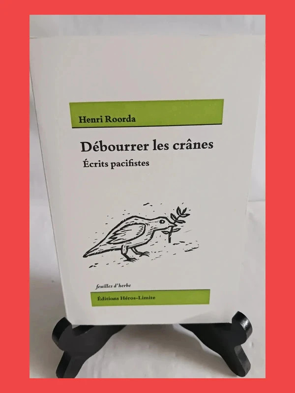 Débourrer les crânes - Ecrits pacifistes (1915-1924) Henri R