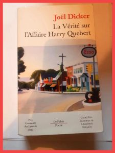 La Vérité sur l'Affaire Harry Quebert Par
