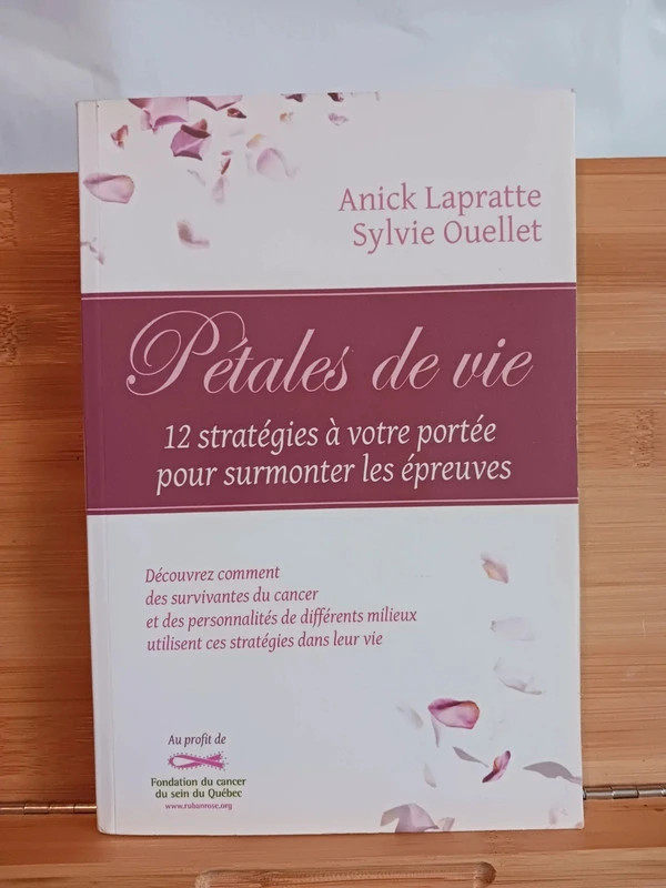 Pétales de vie - 12 Stratégies - 9782894362518 Anick Lapratt