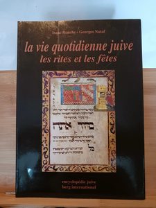 La vie quotidienne juive - Les rites et les fêtes - 978-2-90