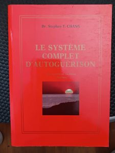 Le système complet d'autoguérison. Les exercices taoïstes internes Dr Chang S.