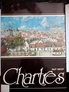Livre apprécié: Chartres - Par rues, tertres et monuments Nicot Guy
