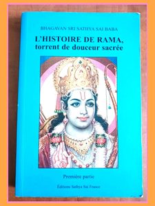 L'histoire de Rama, torrent de douceur sacrée. 1 Sathya Sai Baba