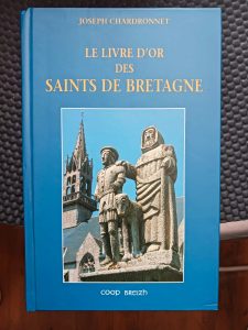 Le Livre D'or Des Saints De Bretagne Joseph Chardronnet