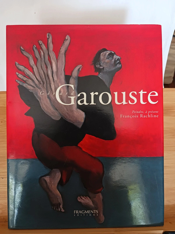 Gérard Garouste - Peindre, à présent - 9782912964748 Françoi