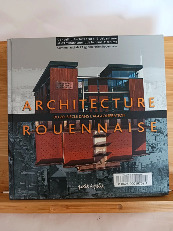 Architecture du 20e Siecle Dans l'Agglomeration Rouennaise -