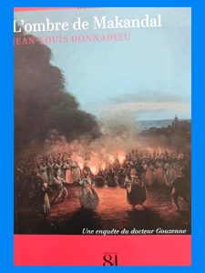L'ombre de Makandal - Une enquête du docte