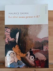 Le rêve nous pense-t-il ? - 9782916120263 Maurice Dayan