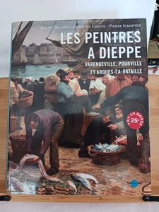 Les peintres à Dieppe et ses environs - 9782916378121 Bruno 