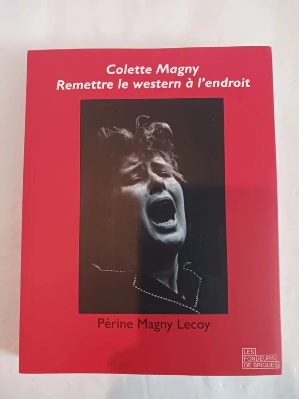 Colette Magny - Remettre le western à l'endroitColette Magny