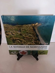 La bataille de Normandie vue du ciel Francis Cormon