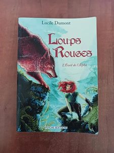 Loups Rouges Tome 1 - L'eveil De L'alphaLucile Dumont 978295