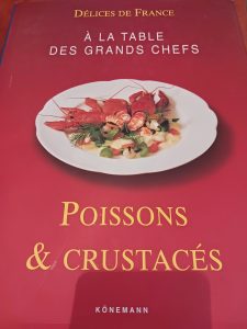 Délice de France A la table des grands chefs - Poissons et Crustacés