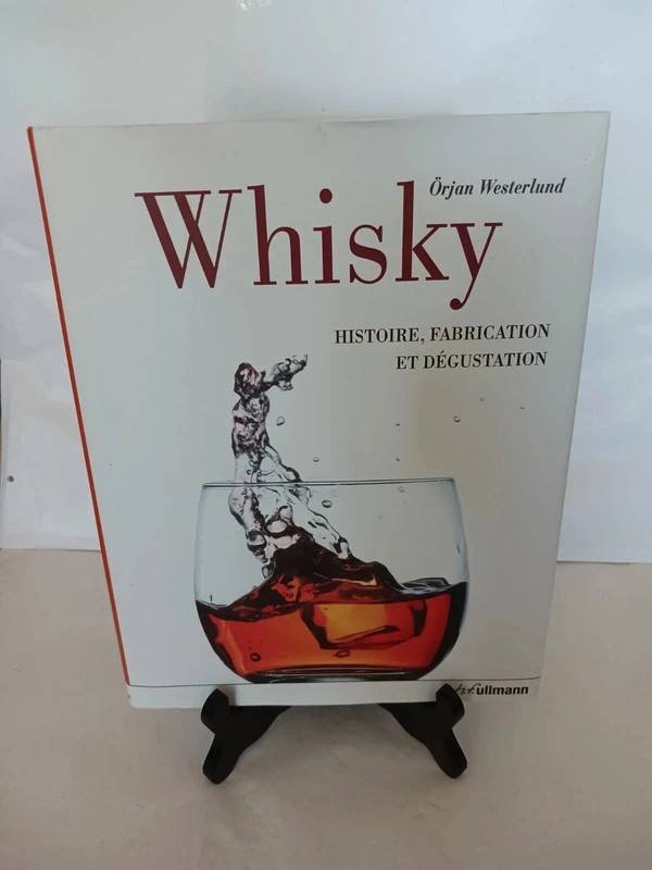 Whisky - Histoire, fabrication et dégustation Orjan Westerlu