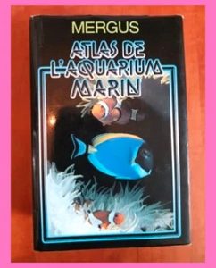Mergus Atlas de l'aquarium marin - Baensch, Hans
