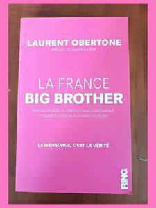La France Big Brother Laurent Obertone,
