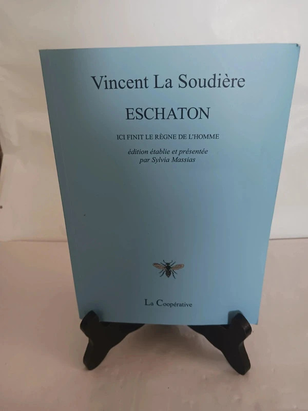 Eschaton - Ici finit le règne de l'hommeVincent La Soudière 