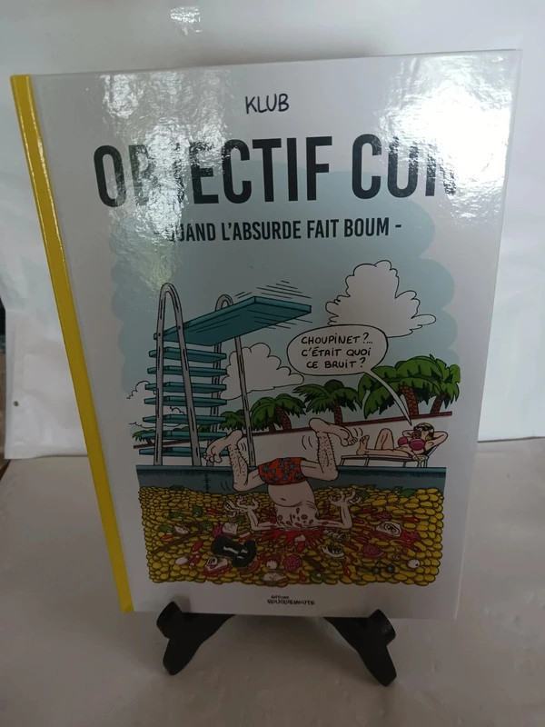 Objectif Con - Quand L’absurde Fait BoumKlub 9791096708826