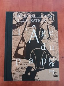 L’Age du papier - Félix Vallotton illustrateur Katia Poletti