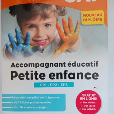 Tout Pour Réussir Mon Cap Accompagnant éducatif Petite Enfance : Epreuves Professionnelles Ep1-ep2-ep3
