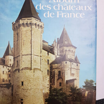 Album des châteaux de France Pierre Gascar