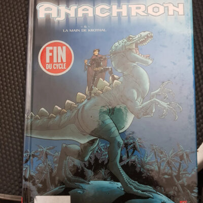 Anachron - Tome 06: La main de Krothal (Anachron (6)) (French Edition)