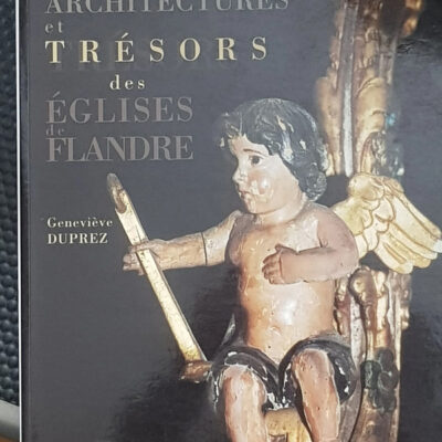Architectures et trésors des eglises de Flandre - Geneviève Duprez